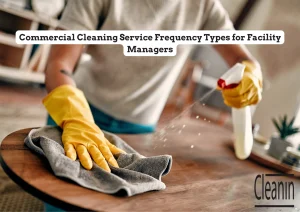 frequency types for commercial cleaning services