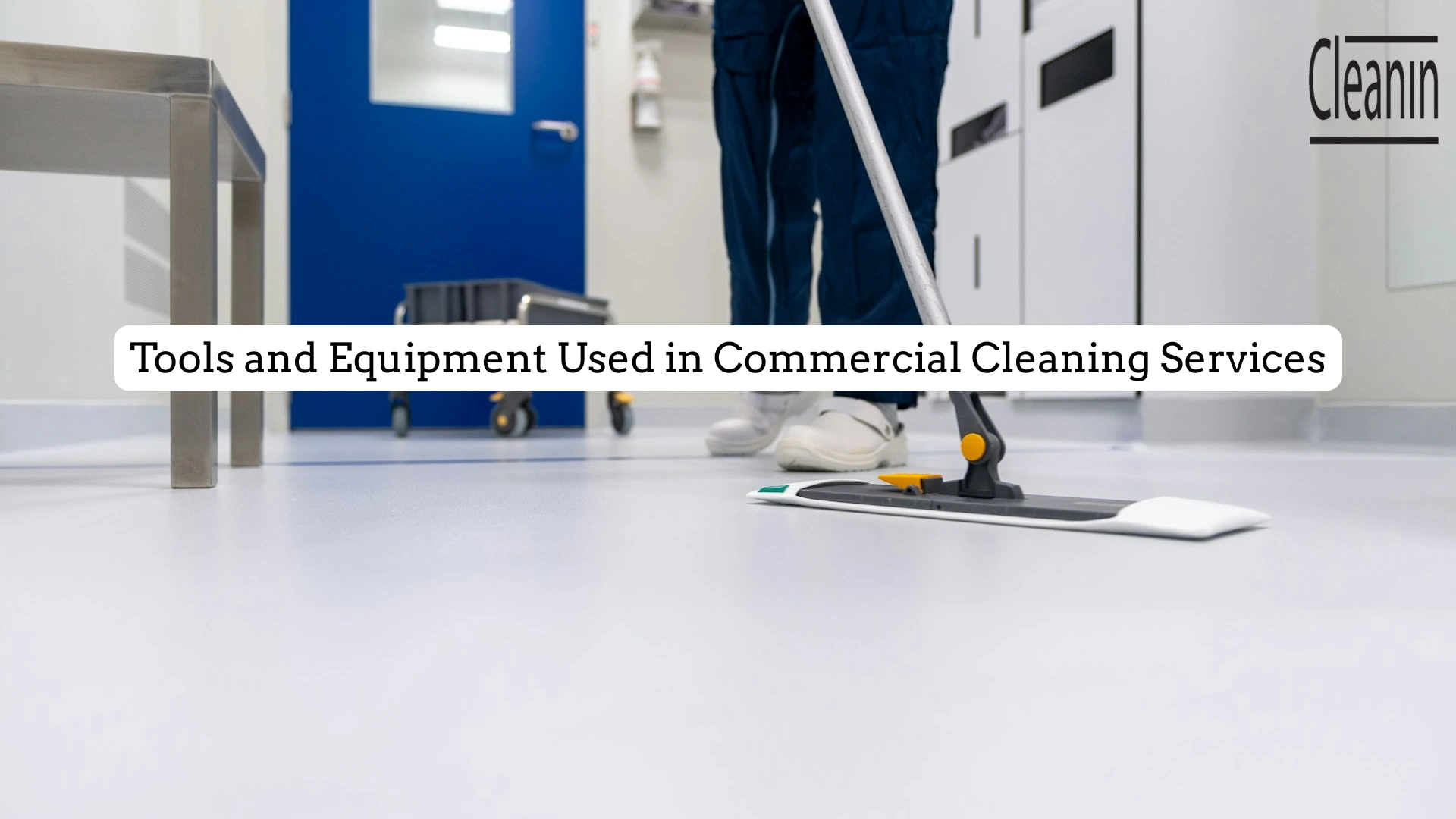 complete tools and equipment need for commercial cleaning services
