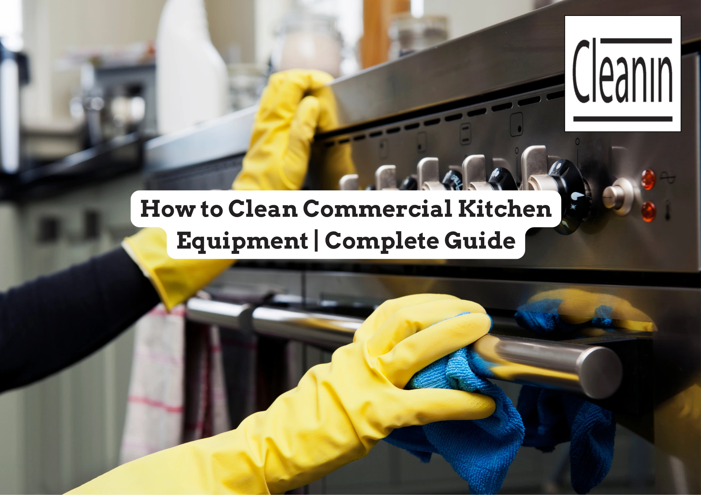 commercial kitchen equipment cleaning process