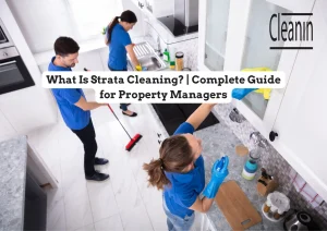strata cleaning guide for property managers